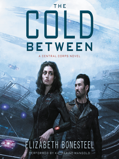 Title details for The Cold Between by Elizabeth Bonesteel - Wait list